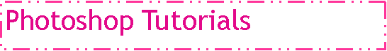 Text Box: Photoshop Tutorials